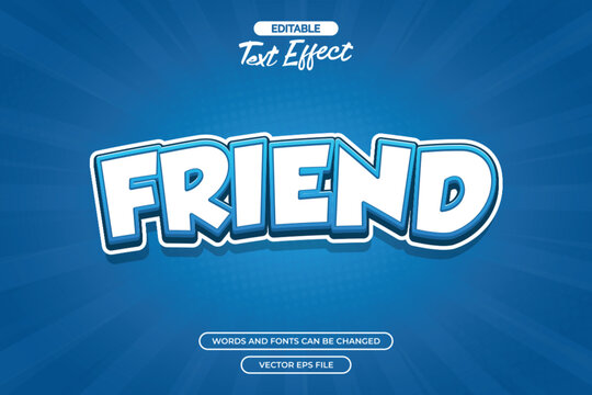 Friend editable text effect with blue color text and with 3d style text