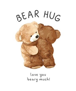 Naklejki typography slogan with bear doll couple hugging each others vector illustration