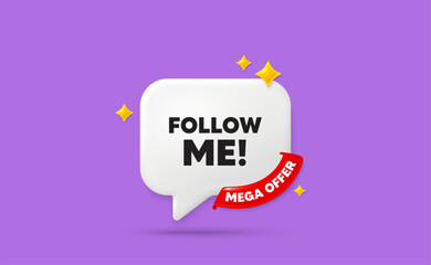 Follow me chat speech bubble. Mega offer flag ribbon. Follow me tag. Special offer sign. Super offer symbol. 3d sparkle stars speech bubble. Vector