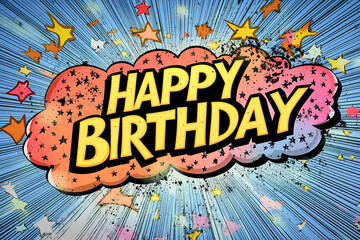 Happy birthday comic book style explosion graphic design