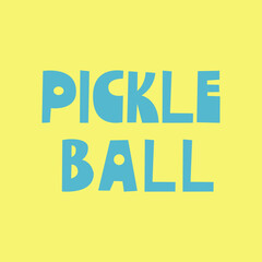 Pickleball text graphic on yellow background. 