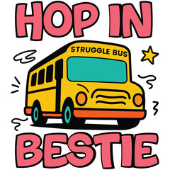 Hope In Bestie Svg, Struggle Bus Png Art & Illustration