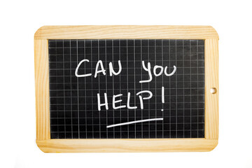 the words can you help written on a slate