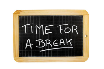 Obraz premium the words time for a break written on a slate