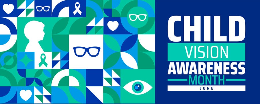 Child Vision Awareness Month Geometric shape pattern background banner or poster design template. observed every year in June. Holiday concept. Use to any Template, card, poster, placard, template.