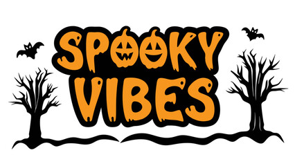 Halloween spooky vibes typography design