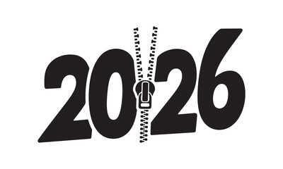 Zipper Opening to 2026 – Silhouette Style Black Vector Design on White Background

