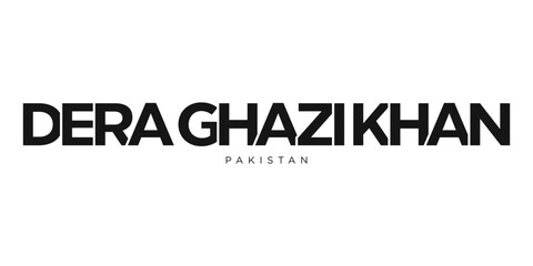 Dera Ghazi Khan in the Pakistan emblem. The design features a geometric style, vector illustration with bold typography in a modern font. The graphic slogan lettering.