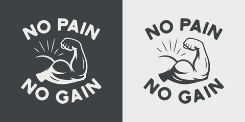 Fitness Motivation Vector Design. No Pain No Gain Slogan with Strong Arm Illustration. Fitness Motivation Vector for Gym Poster, Sportswear, Workout Logo, Bodybuilding, Training Inspiration