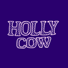 Holly Cow Phrase Illustration on Purple