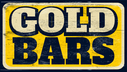 Fototapeta premium Aged and worn gold bars sign on wood