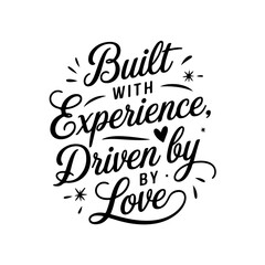 Built with Experience, Driven by Love. Grandpa Quotes Vector Design Isolated on White Background