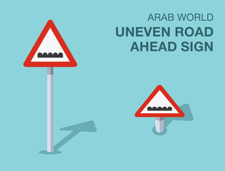 Traffic regulation rules. Isolated Arab world "uneven road or surface ahead" road sign. Front and top view. Flat vector illustration template.