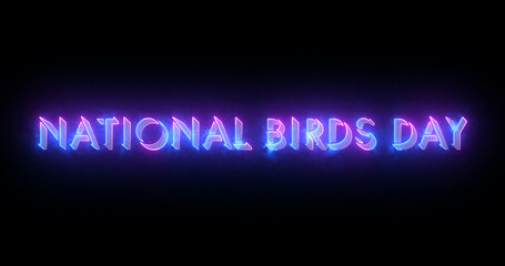 National Birds Day text animation.National Birds Day text background.Neon-colored Birds Day text for banners, social media, Marketing, Sales, and Science.Easy to put into any video.