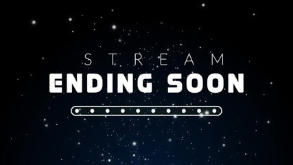 Stream overlay ending soon with particle looping