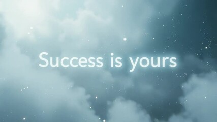 Achieve Your Dreams Inspirational Sky Background Featuring Motivational Message Success Is Yours