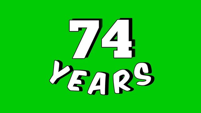 Cartoon style number 74 years text animation on a green screen background, perfect for birthday, anniversary, and celebration videos. Motion graphic element with chroma key for easy integration