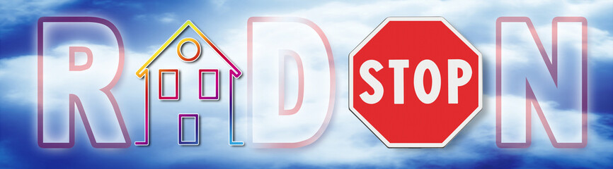 Stop the dangerous radon gas in our homes - concept illustration with text and stop road sign