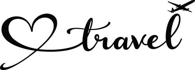Minimalist black and white illustration of the word “travel” with a heart-shaped line and a flying airplane, expressing love for travel and exploration