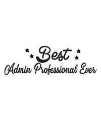 Administrative Professionals Bundle Svg, Administrative Assistant Svg, Designs, T-Shirt, Staff Appreciation, Shirt Svg, Appreciation Svg, Eps, Dxf, Png, Administrative Professionals Day Svg, Admin Squ