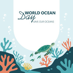 World Ocean Day Illustration with Sea Turtle and Coral Reef. Perfect for World Ocean Day promotional content, posters, and educational visuals.