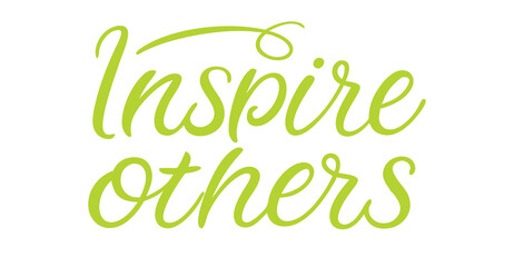 Fototapeta premium Inspire Others - Handwritten Calligraphy for New Year’s 2026 Resolutions, Text on Transparent Background, Vector Design for Posters & Prints