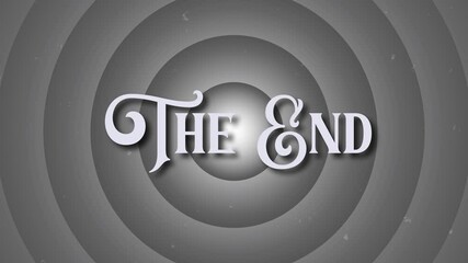 the end text animation.vintage film ending screen, black and white movie outro, retro cinematic text