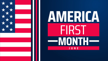 Fototapeta premium America First Month background banner or poster design template. observed every year in June. Holiday concept. Use to any Template, card, poster, placard, template.