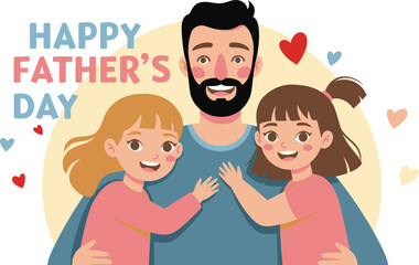 Happy Father's Day Daddy's Girls – Father and Daughters Bonding Flat Vector Illustration for Greeting Cards and Family Celebration