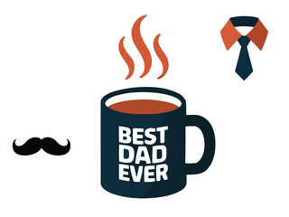 Best Dad Ever on a Cup Father's Day Gift, Vector
