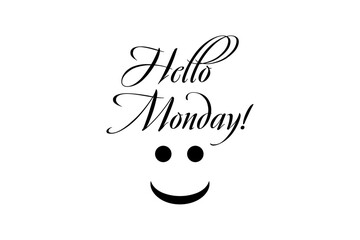 Hello Monday! - text message, Hello Monday!
