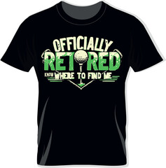 Officially Retired Golf Lover T-Shirt Funny Retirement Gift Tee for Golfers with Golf Clubs and Ball Vector Graphic Free Downloads Print Ready