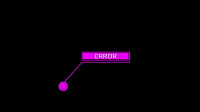 Animation of HUD elements with text error . Animate a white callous for text. HUD elements on black background..