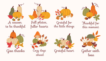 Autumn still life set in flat style featuring pumpkins, leaves, mushrooms, and berries. Warm seasonal palette with short Thanksgiving quotes, perfect for festive cards, prints, and cozy decor.