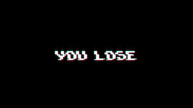 you lose text looped animation with glitch effect on green black background. Glitch title video game screen. lose you