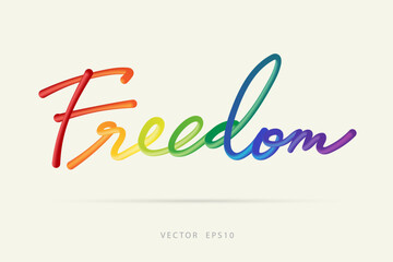 Freedom in Rainbow Colors Calligraphy
