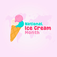 Vector graphic of National Ice Cream Month for National Ice Cream Month celebration.