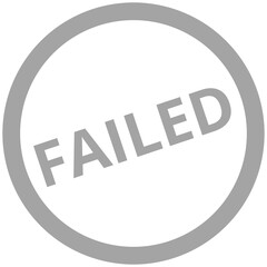 grey failed sign