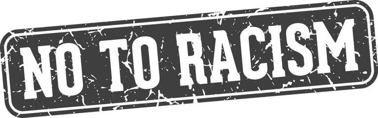 no to racism rectangular sign. no to racism stamp