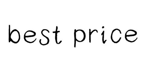 Best price lettering Handwritten word Modern brush calligraphy Template for marketing ad, print, web, banner, poster, flyer Ink illustration