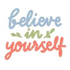 Selbstklebende Fototapeten Motivational message believe in yourself in cute pastel style for empowerment and confidence © Atelier