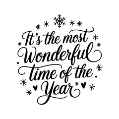 It’s the Most Wonderful Time of the Year. Christmas Quotes Vector Design Isolated on White Background © Maslikhatul