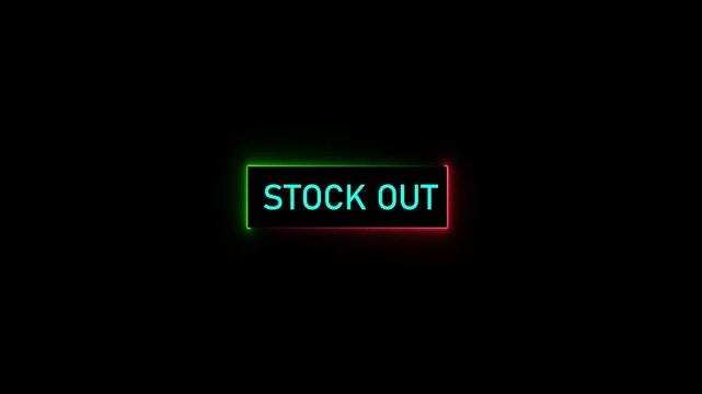 Neon sign declares stock out against a dark background business finance concepts for retail sales and inventory management