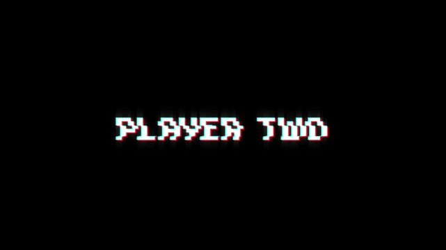 player two 8-bit pixel text animation with dynamic glitch distortion effect. dynamic motion video game black green screen. two player. player 2