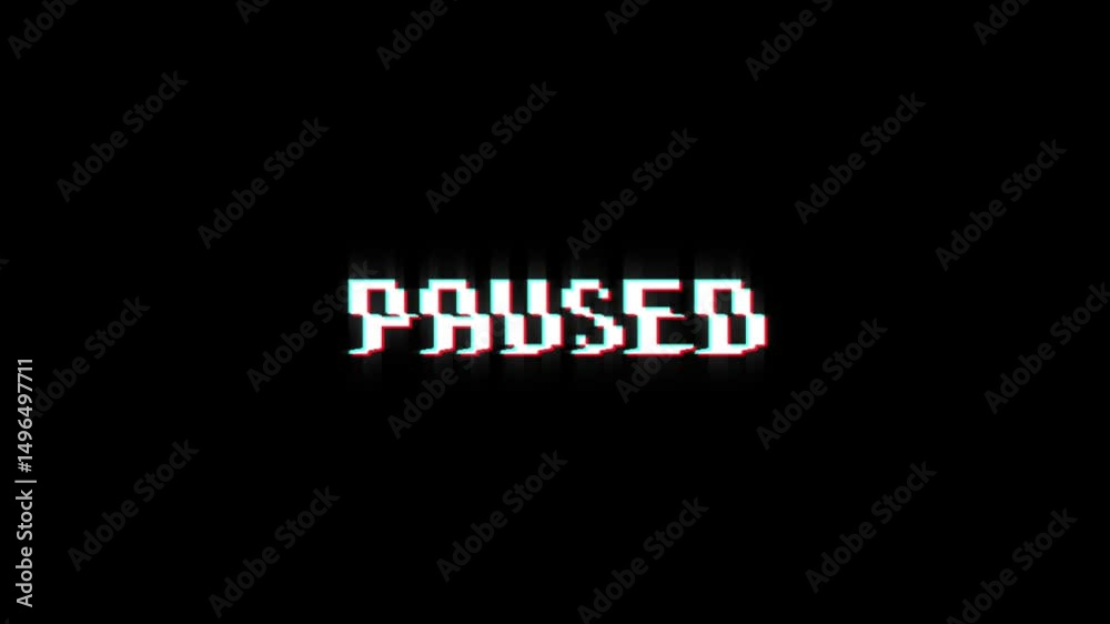Wall mural paused 8-bit pixel text animation with dynamic glitch distortion effect. dynamic motion video game b