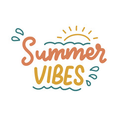 Bright and playful summer vibes phrase with sun and wave graphic for warm beach days