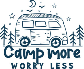 Camp More Worry Less Camping Svg Summer Camp More Worry Less T shirt Design