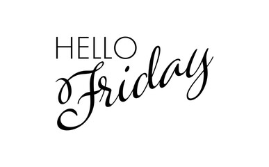 Hello Friday - text message, Hello Friday
