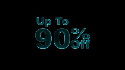 up to 90% neon text illustration on black background.