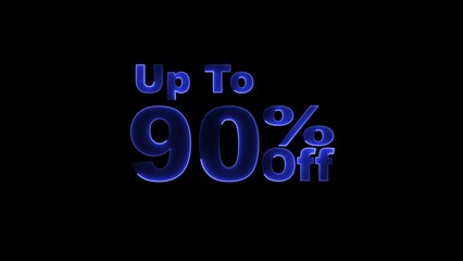up to 90% neon text illustration on black background.